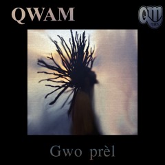 Qwam - Bô Kay Mwen