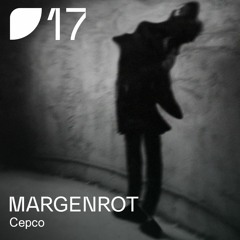 Fields Podcast 017: Margenrot «Серсо»