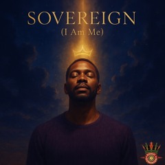 Sovereign I Am Me