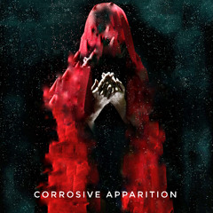 Corrosive Apparition