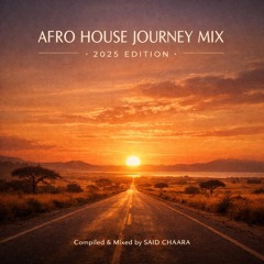 AFRO HOUSE JOURNEY MIX - RETROSPECTIVE 2025