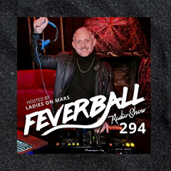 Feverball Radio Show 294 with Ladies On Mars