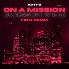 Katy B - On a Mission (Fin K Remix) - House Type Beat 2022