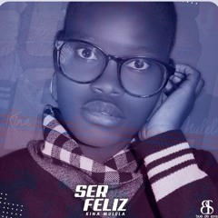 Kina Mulela - "Ser Feliz"
