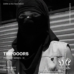 DARK is the new DISCO #31 /w TRIPDOORS