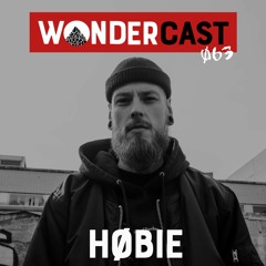 Wondercast 063 w/ Høbie