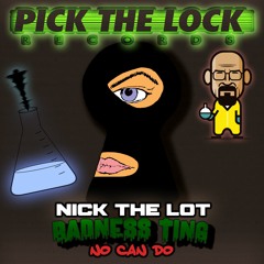 NICK THE LOT - BADNESS TING - NO CAN DO - NOVEMBER 13TH