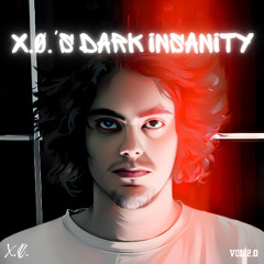 X.Ø.'s Dark Insanity VOL. 2.0