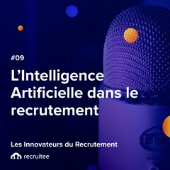 Les Innovateurs du Recrutement X Pierre-André Fortin : L'IA dans le recrutement