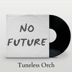 No Future [Free download]