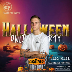 Destined - Crash The Party Halloween Special 2024