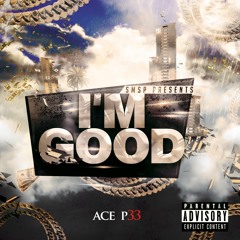 "I’m Good" produced by Gnarkill beatz