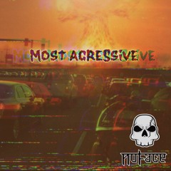 most agressive
