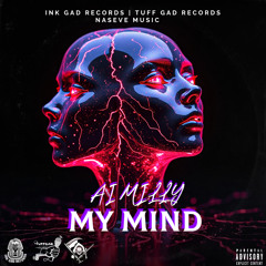My Mind (feat. Tuff Gad)
