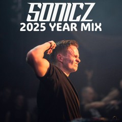 Sonicz - 2025 Year Mix