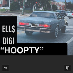 ELL$ DIGI ft. Hippie K “Hoopty”