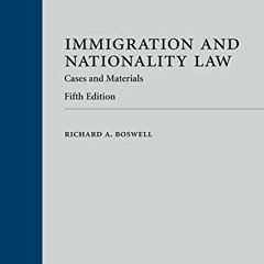 [Free] KINDLE 🗃️ Immigration and Nationality Law: Cases and Materials by  Richard Bo