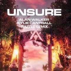 Alan Walker, Kylie Cantrall - Unsure (RAZZLE Remix)