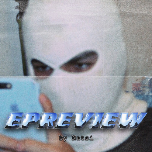 NATSI FREESTYLE #1 - EPreview By Natsi