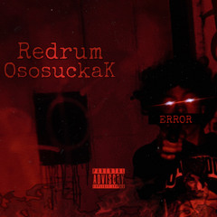 Redrum - OsosuckaK