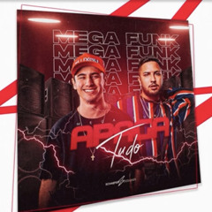 MEGA FUNK APAGA TUDO (DJ JONATAS FELIPE & DJ KAUE SOUSA)