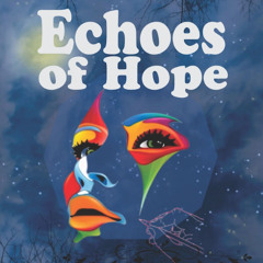 Echoes of Hope