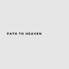 Path to Heaven