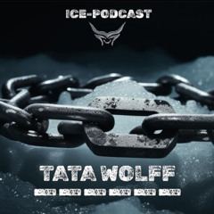TATA WOLFF -ICE PODCAST-