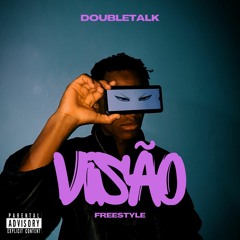 Doubletalk - Visão (Freestyle) [AKM STUDIO].mp3