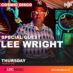 Cosmic Disco with Lee Wright  -  12 DEC 2024