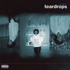 TEARDROPS