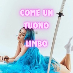 Limbo X Come Un Tuono (139 to 125)