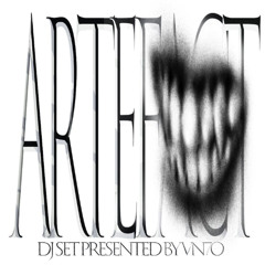 Artefact Dj set ( @vn7o )