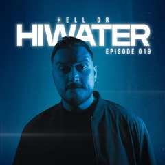 Hell or HIWATER Ep. 019 | Melodic Techno (Cristoph, KREAM, Massano, Anyma, Korolova, Kevin de Vries)