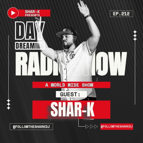 Shar-K - Day Dreaming Radioshow ep.212 | Minimal House