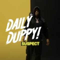 Suspect - Daily Duppy