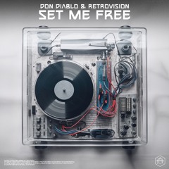 Don Diablo & RetroVision - Set Me Free [TAIGA Remix]