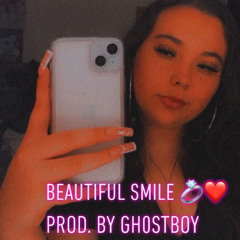 Beautiful Smile 💍❤️ Prod. By Gh0stB0y