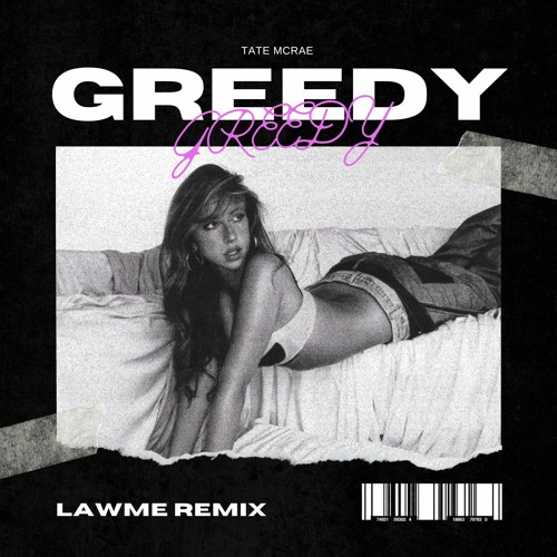 Stream TATE MCRAE - GREEDY (LAWME REMIX) by LAWME | Listen online for free  on SoundCloud