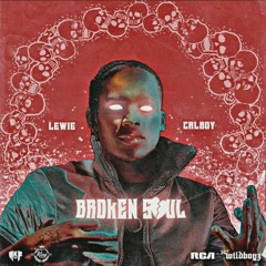 Lewie x Calboy - Broken Soul