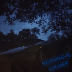 Nothing is louder ProdSLWB