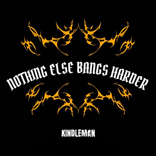 Nothing Else Bangs Harder - Kindleman (FREE DL)