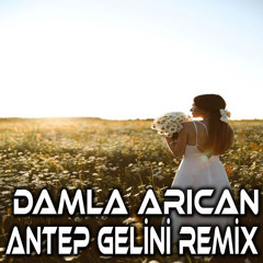 Antep Gelini (Remix)