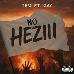 No Heziii ( Temi x Izay )