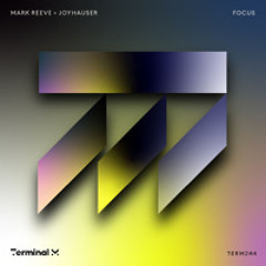 Mark Reeve x Joyhauser - Focus