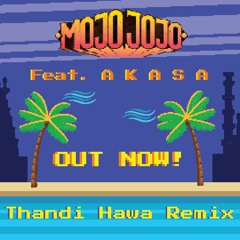 Ritviz - Thandi Hawa(MojoJojo Remix feat. AKASA)