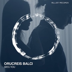 Orucreis Balci - Miss You | Free Download |