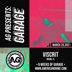 AG Presents Garage - Viscrit