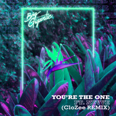 Big Gigantic and CloZee featuring Nevve - You’re The One (CloZee Remix)