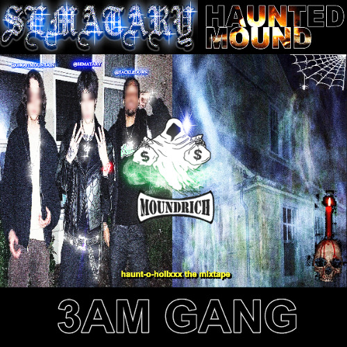 Stream SEMATARY - 3AM GANG FT. GHOST MOUNTAIN & HACKLE PROD